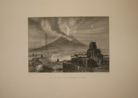 Rouargue (frères) Le Vésuve vu du Chateau St. Elme 1860 ca. Parigi, Imp. Chardon 